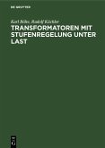 Transformatoren mit Stufenregelung unter Last (eBook, PDF)