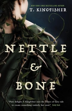 Nettle & Bone (eBook, ePUB) - Kingfisher, T.