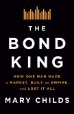 The Bond King (eBook, ePUB)