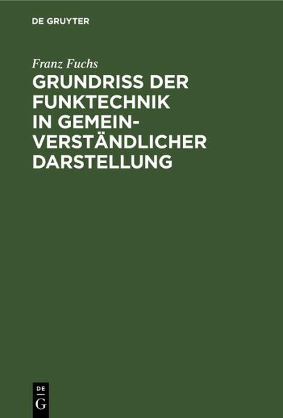 Grundriß der Funktechnik in gemeinverständlicher Darstellung (eBook, PDF)