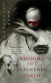 Nothing But Blackened Teeth (eBook, ePUB)