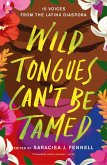 Wild Tongues Can't Be Tamed (eBook, ePUB)