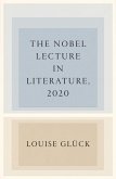 The Nobel Lecture in Literature, 2020 (eBook, ePUB)