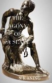 The Agony of a Slave (Short Stories, #6) (eBook, ePUB)
