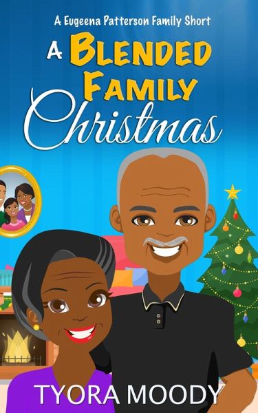 A Blended Family Christmas: A Short Story (Eugeena Patterson Family Shorts, #2) (eBook, ePUB)