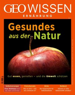 GEO Wissen Ernährung - Gesundes aus der Natur / GEO Wissen Ernährung 9/2020