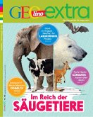 GEOlino Extra - Im Reich der Säugetiere / GEOlino Extra 85/2020