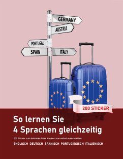 So lernen Sie 4 Sprachen gleichzeitig: 200 Vokabeln zum bekleben der Wohnung auf Englisch, Spanisch, Portugiesisch und Italienisch - Meyer, Christian