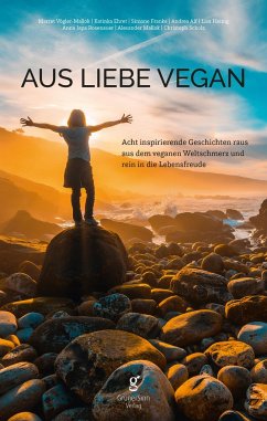 Aus Liebe vegan - Katinka, Ehret; Marret, Vögler-Mallok; Franke, Simone; Alf, Andrea