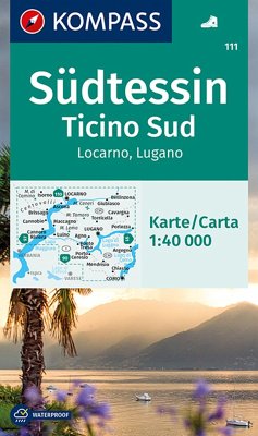 KOMPASS Wanderkarte 111 Südtessin - Ticino Sud - Locarno - Lugano 1:40.000