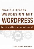 Praxisleitfaden: Webdesign mit WordPress
