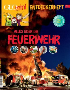 GEOlino mini Entdeckerheft 1/2016 - Alles über die Feuerwehr - Wetscher, Rosa