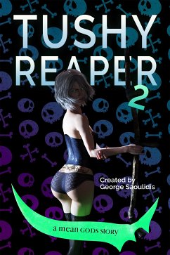 Tushy Reaper 2 (eBook, ePUB) - Saoulidis, George