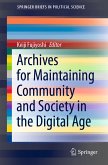 Archives for Maintaining Community and Society in the Digital Age (eBook, PDF)