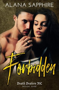 Forbidden (Death Dealers MC #1) (eBook, ePUB) - Sapphire, Alana