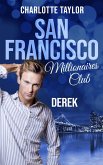 San Francisco Millionaires Club - Derek (eBook, ePUB)