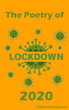 The Poetry of Lockdown 2020 (eBook, ePUB) - Lees, Antony