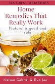 Home Remedies That Really Work (Health And Nature, #1) (eBook, ePUB)