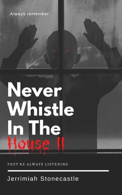 Never Whistle in The House II (eBook, ePUB) Cover Never Whistle in The House II (eBook, ePUB)