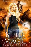 Bitter Magic (Born of Light, #2) (eBook, ePUB)