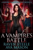 A Vampire's Battle (Rouen Chronicles, #6) (eBook, ePUB)