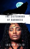 The Sisterhood of Darkness (eBook, ePUB)