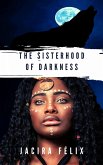 The Sisterhood of Darkness (eBook, ePUB)