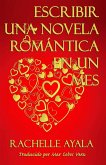 Escribir una novela romántica en 1 mes (eBook, ePUB)