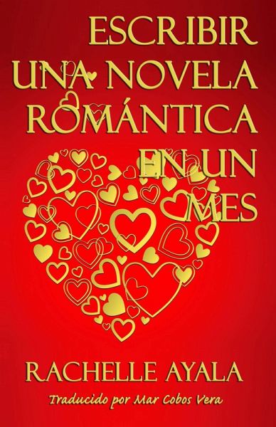 Escribir una novela romántica en 1 mes (eBook, ePUB) Escribir una novela romántica en 1 mes (eBook, ePUB)