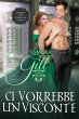 Ci Vorrebbe un Visconte (eBook, ePUB) - Bild 1