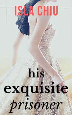 Cover His Exquisite Prisoner (eBook, ePUB)