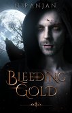 Bleeding Gold (eBook, ePUB)