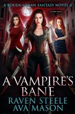 A Vampire's Bane (Rouen Chronicles, #4) (eBook, ePUB)