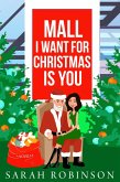 Mall I Want for Christmas is You (eBook, ePUB)