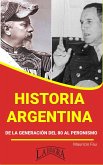 Historia Argentina de la Generación del 80 al Peronismo (RESÚMENES UNIVERSITARIOS) (eBook, ePUB)