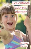 Les enfants adorent chanter (eBook, ePUB)