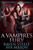 A Vampire's Fury (Rouen Chronicles, #5) (eBook, ePUB)