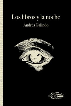 Los libros y la noche (eBook, ePUB) - Galindo, Andrés