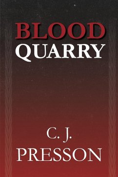 Blood Quarry - Presson, Clennon J