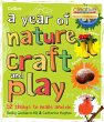 A Year of Nature Craft and Play - Bild 1