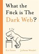 What the F*ck is The Dark Web? - Bild 1