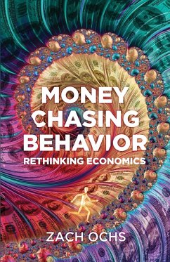 Money Chasing Behavior - Ochs, Zach