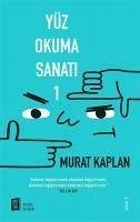 Yüz Okuma Sanati 1 - Kaplan, Murat