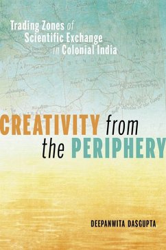 Creativity from the Periphery - Dasgupta, Deepanwita