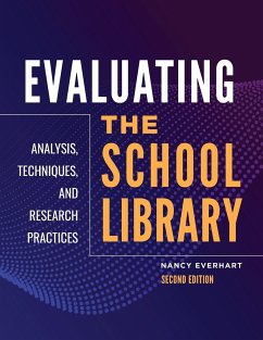 Evaluating the School Library - Everhart, Nancy