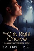 The Only Right Choice (Allegheny Shifters, #7) (eBook, ePUB)