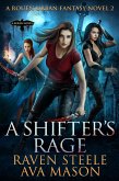 A Shifter's Rage (Rouen Chronicles, #2) (eBook, ePUB)