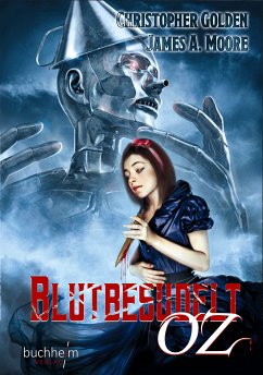 BLUTBESUDELT OZ (eBook, ePUB) - Golden, Christopher; Moore, James A.