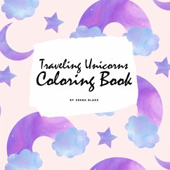 Traveling Unicorns Coloring Book for Children (8.5x8.5 Coloring Book / Activity Book) - Blake, Sheba