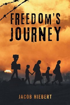 Freedom's Journey - Hiebert, Jacob